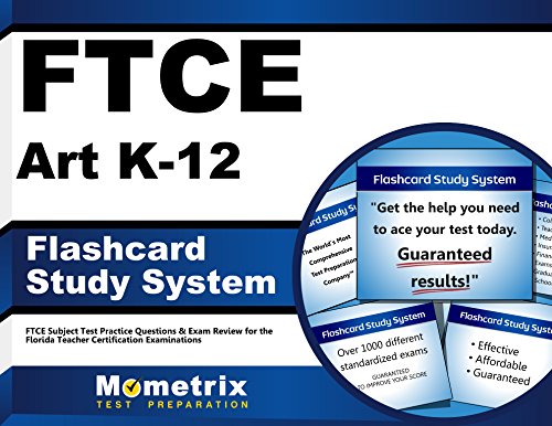 Book Cover FTCE Art K-12 Flashcard Study System: FTCE Test Practice Questions & Exam Review for the Florida Teacher Certification Examinations (Cards)