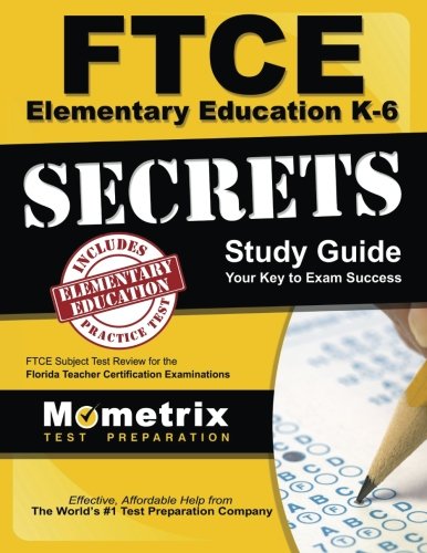 Book Cover FTCE Elementary Education K-6 Secrets Study Guide: FTCE Test Review for the Florida Teacher Certification Examinations