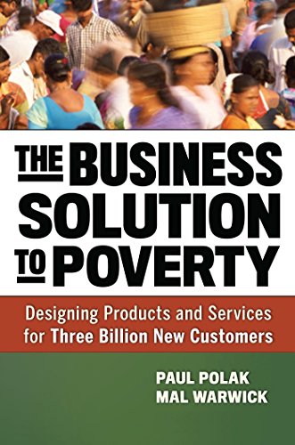 Book Cover The Business Solution to Poverty: Designing Products and Services for Three Billion New Customers