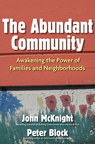 Book Cover The Abundant Community: Awakening the Power of Families and Neighborhoods