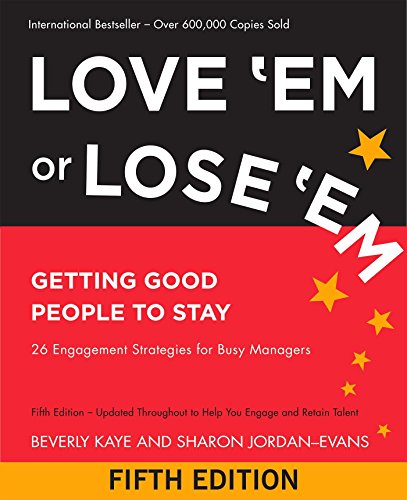 Book Cover Love 'Em or Lose 'Em: Getting Good People to Stay
