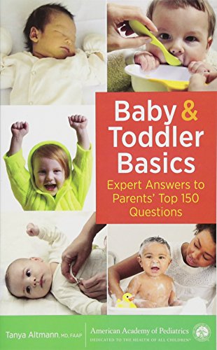 Book Cover Baby and Toddler Basics: Expert Answers to Parents' Top 150 Questions