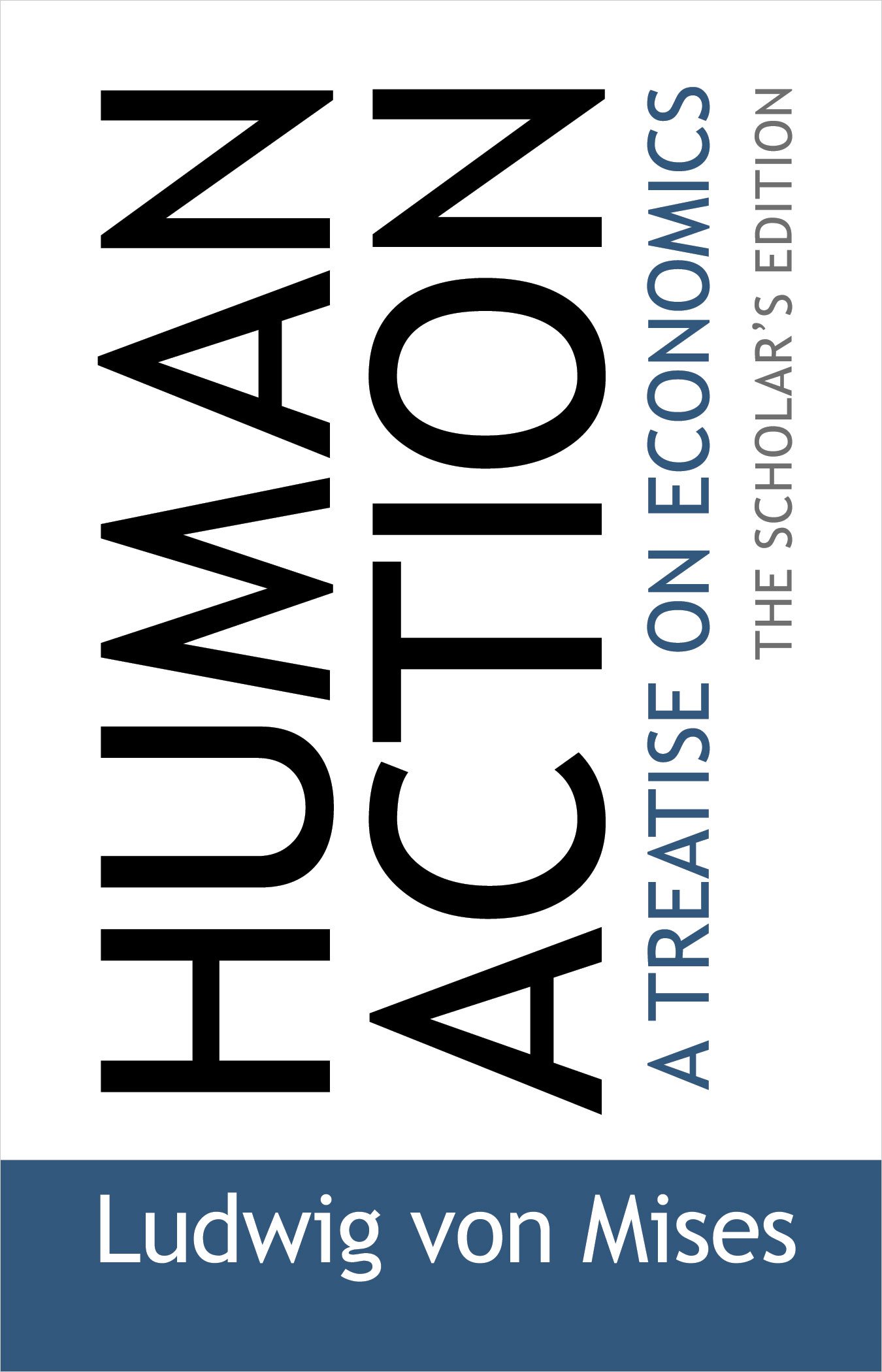 Book Cover Human Action: The Scholar's  Edition