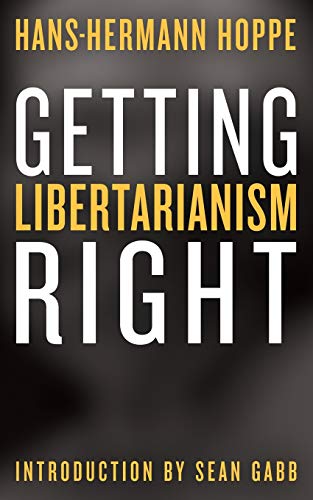 Book Cover Getting Libertarianism Right