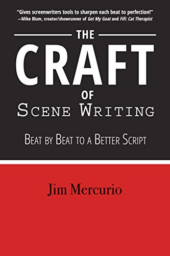 Book Cover The Craft of Scene Writing: Beat by Beat to a Better Script