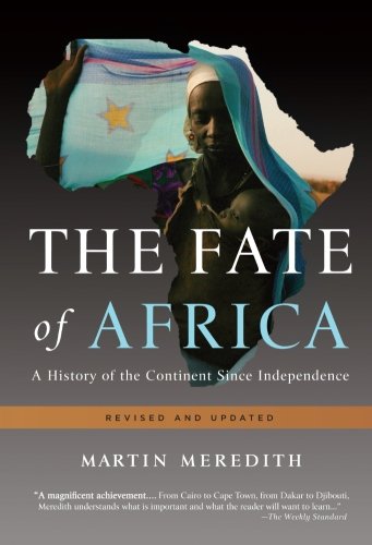 Book Cover The Fate of Africa: A History of the Continent Since Independence