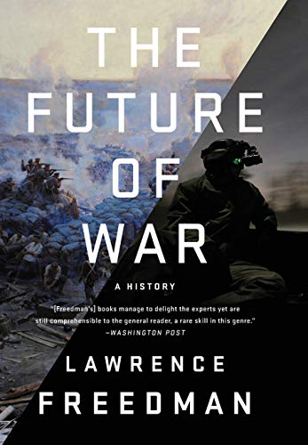 Book Cover The Future of War: A History