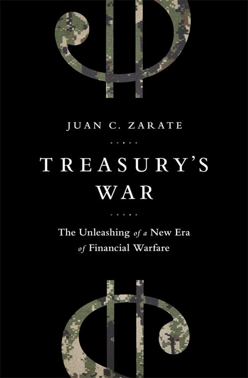 Book Cover Treasury's War: The Unleashing of a New Era of Financial Warfare