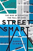 Book Cover Street Smart: The Rise of Cities and the Fall of Cars