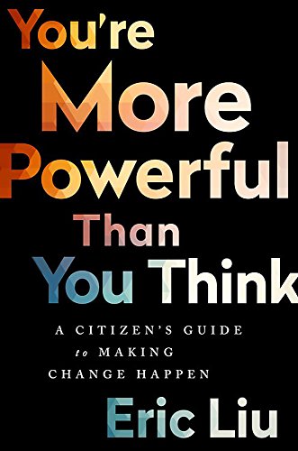 Book Cover You're More Powerful than You Think: A Citizenâ€™s Guide to Making Change Happen