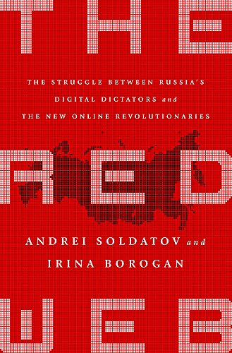 Book Cover The Red Web: The Kremlin's Wars on the Internet