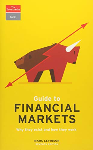 Book Cover Guide to Financial Markets: Why They Exist and How They Work (Economist Books)