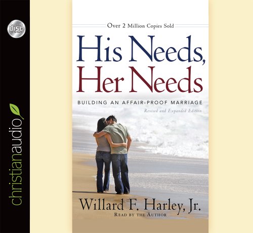 Book Cover His Needs, Her Needs: Building an Affair-Proof Marriage
