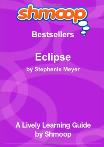 Eclipse: Shmoop Bestsellers Guide