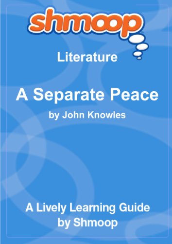 A Separate Peace: Shmoop Literature Guide