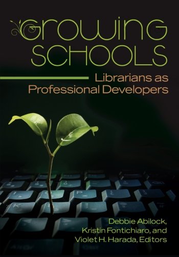 Growing Schools: Librarians as Professional Developers