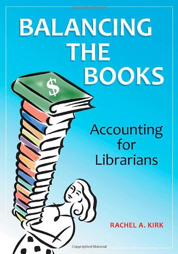 Balancing the Books: Accounting for Librarians