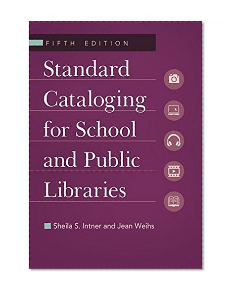 Standard Cataloging for School and Public Libraries, 5th Edition