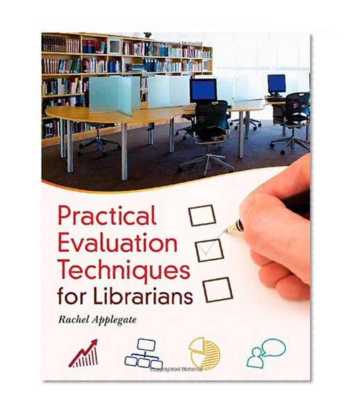 Practical Evaluation Techniques for Librarians