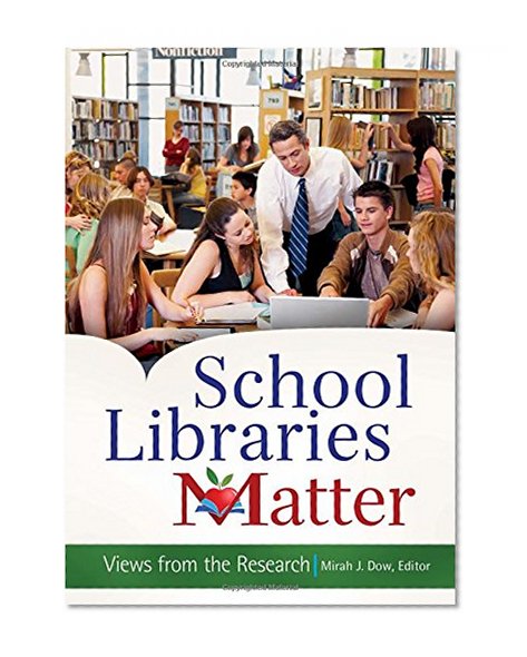 School Libraries Matter: Views from the Research