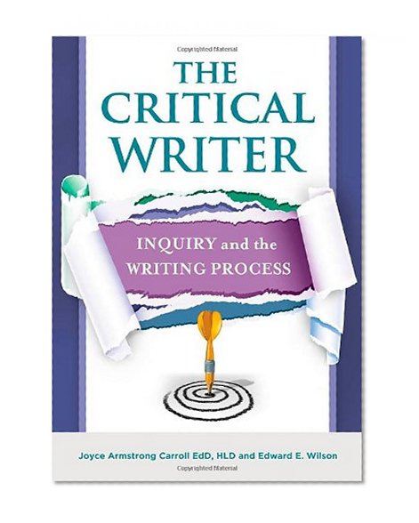 The Critical Writer: Inquiry and the Writing Process