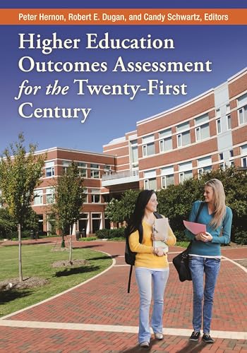 Higher Education Outcomes Assessment for the Twenty-First Century