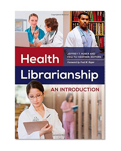 Health Librarianship: An Introduction