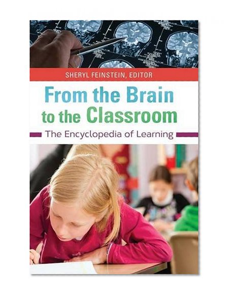From the Brain to the Classroom: The Encyclopedia of Learning