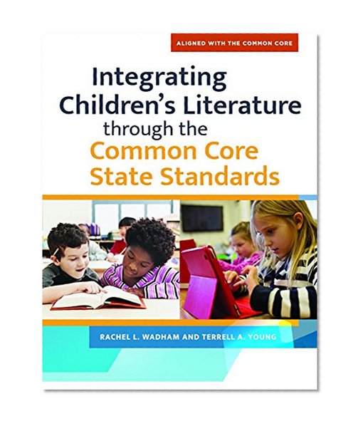 Integrating Children's Literature through the Common Core State Standards