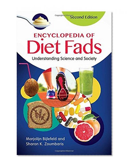 Encyclopedia of Diet Fads: Understanding Science and Society, 2nd Edition