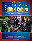 American Political Culture [3 volumes]: An Encyclopedia