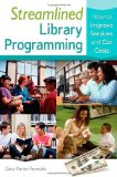Streamlined Library Programming: How to Improve Services and Cut Costs