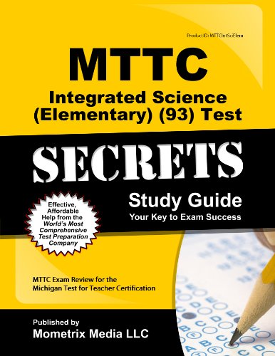 Book Cover MTTC Integrated Science (Elementary) (93) Test Secrets Study Guide: MTTC Exam Review for the Michigan Test for Teacher Certification