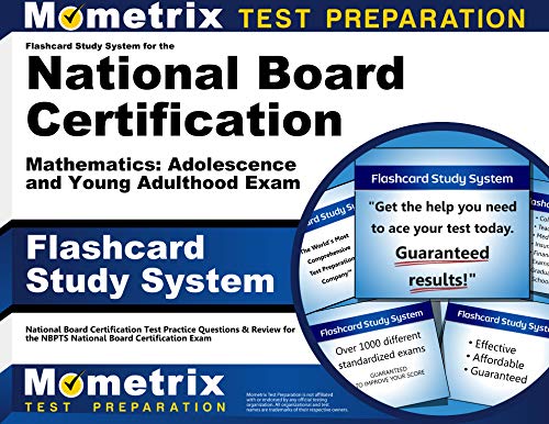 Flashcard Study System for the National Board Certification Mathematics: Adolescence and Young Adulthood Exam: National Board Certification Test ... National Board Certification Exam (Cards)