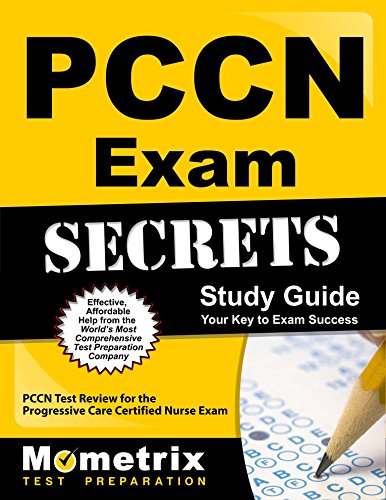 Book Cover PCCN Exam Secrets Study Guide: PCCN Test Review for the Progressive Care Certified Nurse Exam