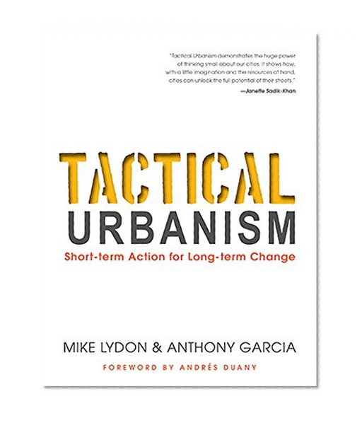Book Cover Tactical Urbanism: Short-term Action for Long-term Change
