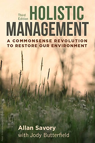 Book Cover Holistic Management, Third Edition: A Commonsense Revolution to Restore Our Environment