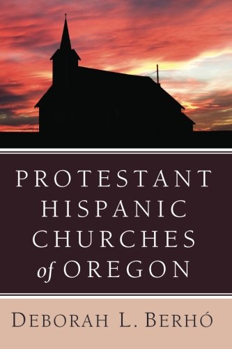 Protestant Hispanic Churches of Oregon: