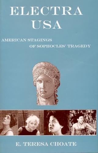 Electra USA: American Stagings of Sophocles' Tragedy (Bucknell Studies 18th C L)