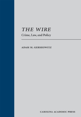 Book Cover The Wire: Crime, Law, and Policy