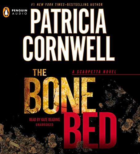 The Bone Bed: Scarpetta (Book 20)