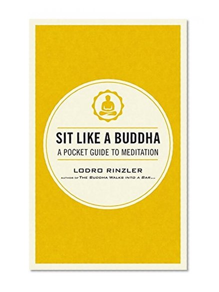 Book Cover Sit Like a Buddha: A Pocket Guide to Meditation