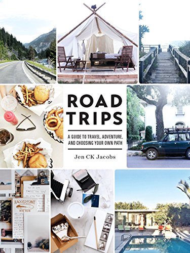 Book Cover Road Trips: A Guide to Travel, Adventure, and Choosing Your Own Path