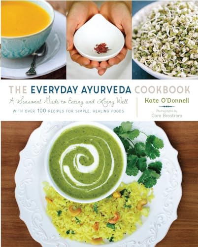 Book Cover The Everyday Ayurveda Cookbook: A Seasonal Guide to Eating and Living Well