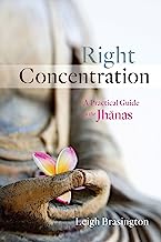 Book Cover Right Concentration: A Practical Guide to the Jhanas