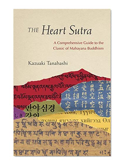 Book Cover The Heart Sutra: A Comprehensive Guide to the Classic of Mahayana Buddhism