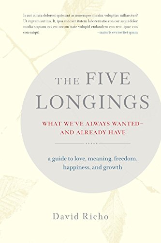 Book Cover The Five Longings: What We've Always Wanted and Already Have