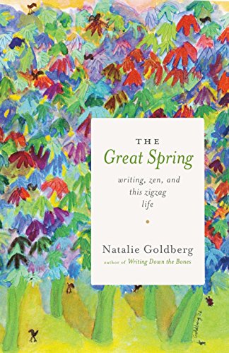 Book Cover The Great Spring: Writing, Zen, and This Zigzag Life