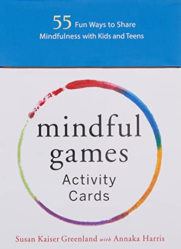 Book Cover Mindful Games Activity Cards: 55 Fun Ways to Share Mindfulness with Kids and Teens