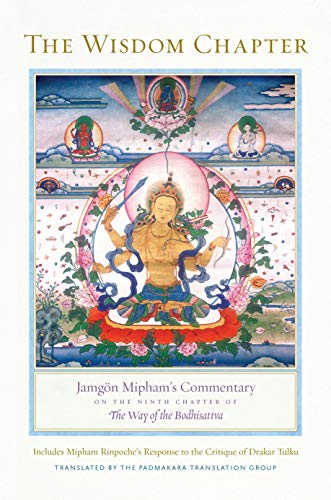Book Cover The Wisdom Chapter: JamgÃ¶n Mipham's Commentary on the Ninth Chapter of The Way of the Bodhisattva